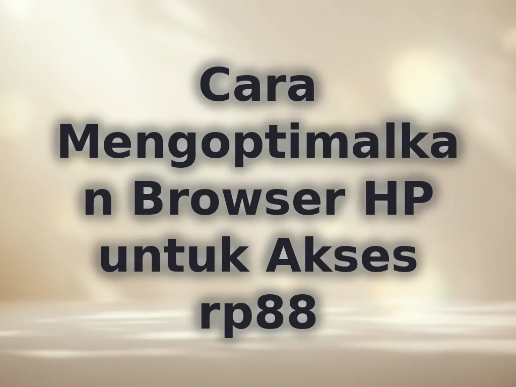 Optimasi Browser